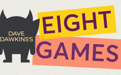 Dave Dawkins’s Eight Games