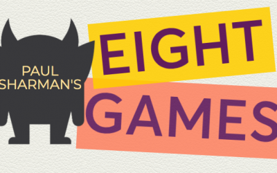 Paul Sharman’s Eight Games